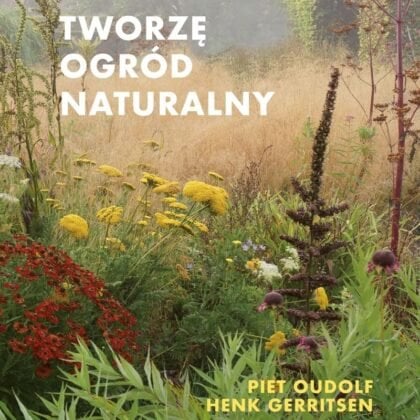 Okładka „Tworzę ogród naturalny” autorstwa znanych projektantów ogrodów P. Oudolfa, H. Gerritsena i N. Kingsbury'ego prezentuje żywy, naturalny ogród pełen kolorowych kwiatów polnych i ozdobnych traw, osadzonych w bujnej zieleni pod mglistym tłem. Polski tekst zdobi okładkę, idealną dla fanów zrównoważonego ogrodnictwa, którzy chcą stworzyć własną ekologiczną oazę lub dla internetowych butików ogrodniczych specjalizujących się w książkach i zasobach dotyczących ekologicznego projektowania krajobrazu.